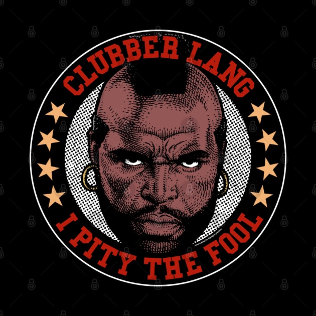 Mr T, Clubber Lang, B.A. Baracus by PeligroGraphics