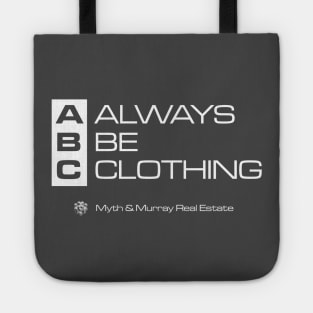 Always be Clothing Tote