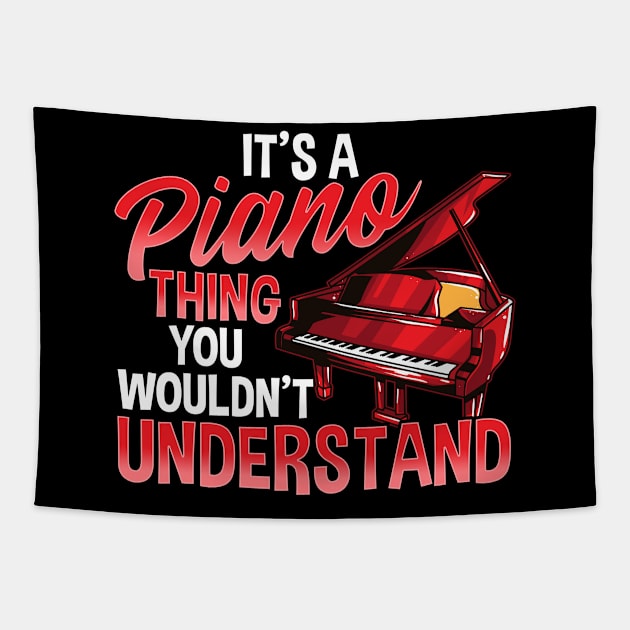 It's a Piano Thing You Wouldn't Understand Pianist Tapestry by theperfectpresents