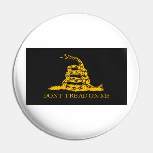 Don't Tread On Me Pin