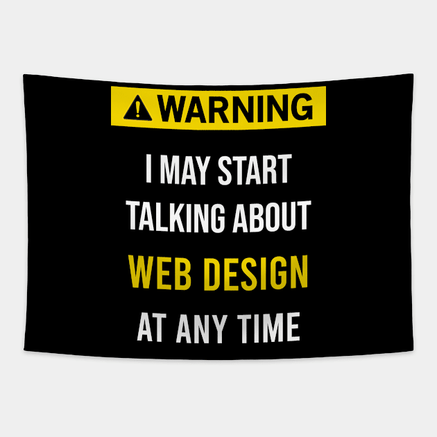 Warning Web design designer Tapestry by blakelan128