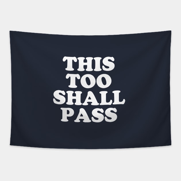 Coronavirus Message - This Too Shall Pass - Motivational Quote #4 Tapestry by SalahBlt