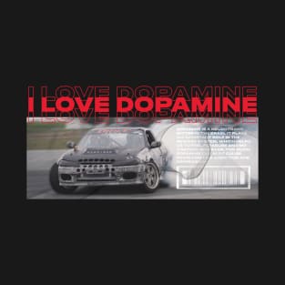 I love dopamine T-Shirt