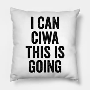 i can ciwa this is going, Nurse Shirt For Work Nursing School Pillow