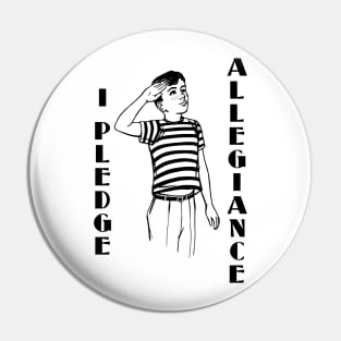 I Pledge Allegiance Pin