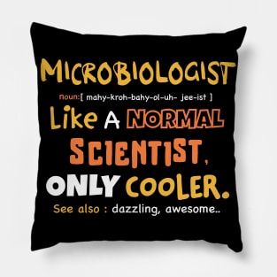 microbiologist definition design / microbiology student gift idea / microbiologist present / funny microbiology design / dad present, mom present Pillow