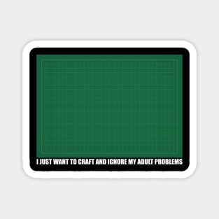 Crafting mat Crafter Quote Magnet