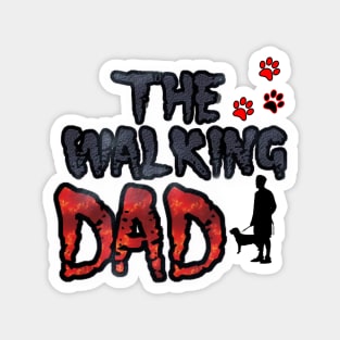 The walking dead Dad dog Magnet