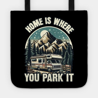 Home is Where you Park It - Camping RV Tote