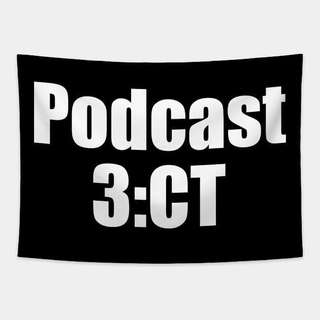 Podcast 3:CT Tapestry by 3CountThursday