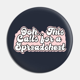 Ooh This Calls For A Spreadsheet Pin