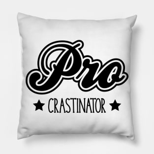 Procrastinator Black Pillow