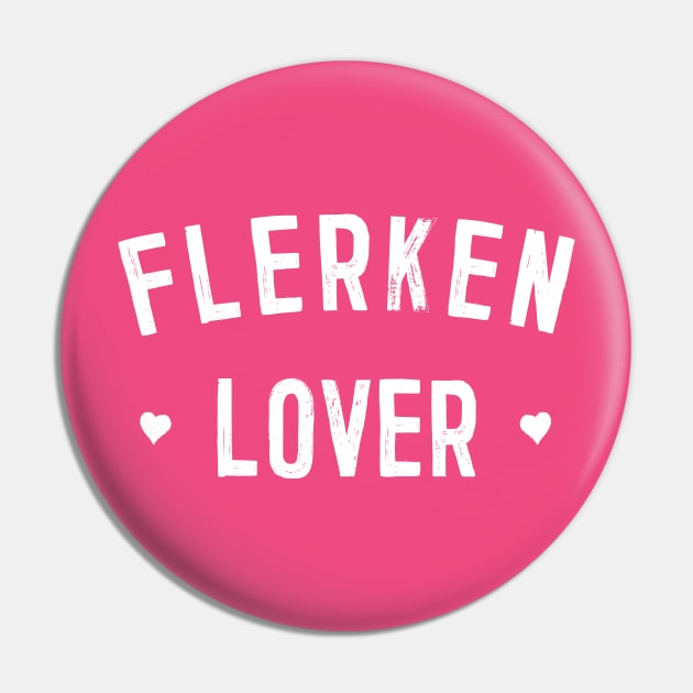 Flerken Lover Pin by DankFutura