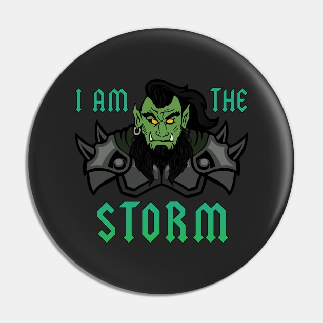 I Am The Storm Orc Warrior Pin by Calico Devil