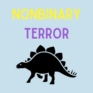 Nonbinary Terror 2 T-Shirt