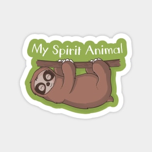 Sloth is My Spirit Animal Magnet