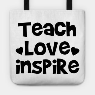 Teach, Love, Inspire Tote