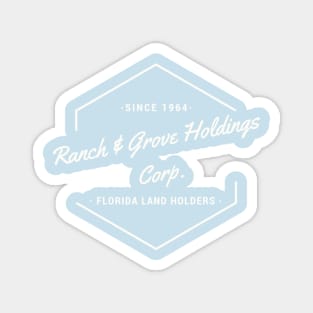 Ranch & Grove Holdings Magnet