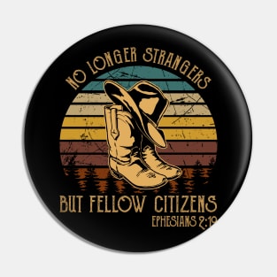 No Longer Strangers But Fellow Citizens Boot Hat Cowboy Pin