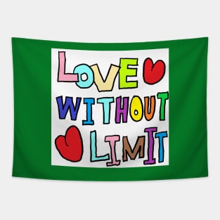 LOVE WITHOUT LIMIT Tapestry