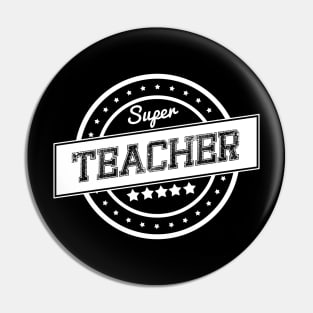 Super teacher Pin