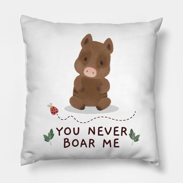 You never boar me Pillow by Singing Donkey