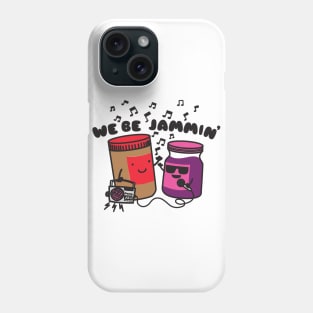 We Be Jammin' Phone Case