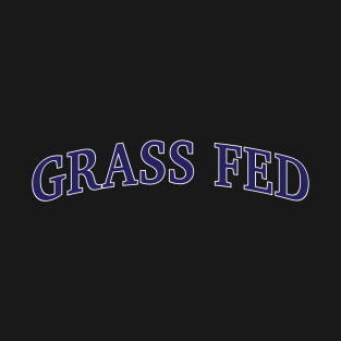 Grass Fed Federation T-Shirt