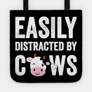 Easily distracted by cows Tote