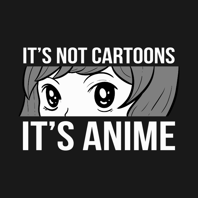 Funny Anime Pun It Is Not Cartoons Japanese Manga by amango