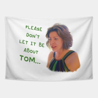 Countess Luann "Don't Let it be about Tom" RHONY Tapestry