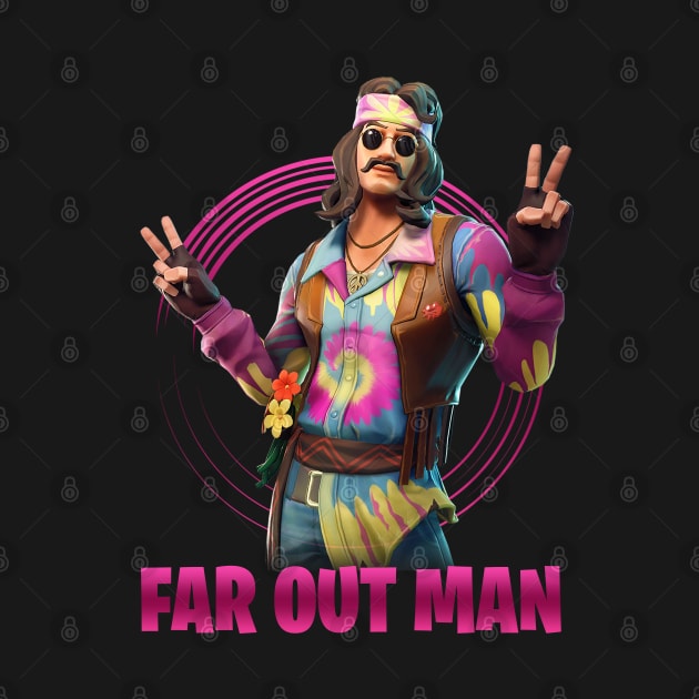 Far Out Man by fitripe