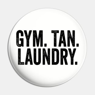 Gym Tan Laundry Black Pin