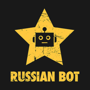 Funny Russian Bot / Internet Troll T-Shirt