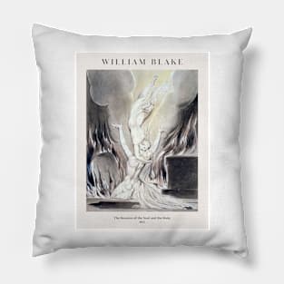 William Blake - The Reunion of the Soul and the Body Pillow