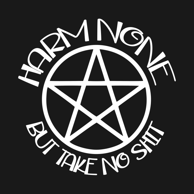 Harm None But Take No Shit Cheeky Witch Wiccan Pentacle - Funny Wiccan ...