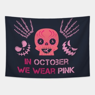 In October We Wear Pink Sugar Skull Breast Cancer Awareness Halloween Tapestry