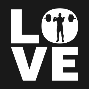 Love Weightlifting Gift For Weightlifters T-Shirt