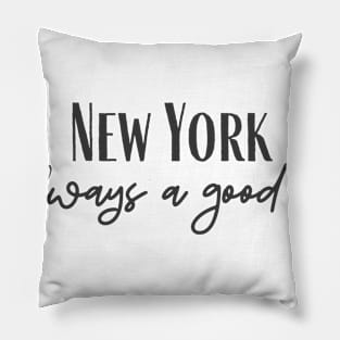 A Good Idea Pillow