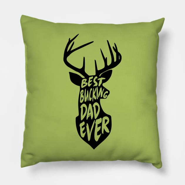 Best Bucking Dad Deer Hunting Gift Pillow by HeyListen