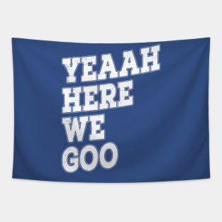 Here we goo - Football Fans Tapestry