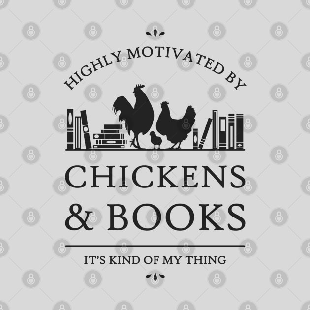Highly Motivated by Chickens and Books by rycotokyo81