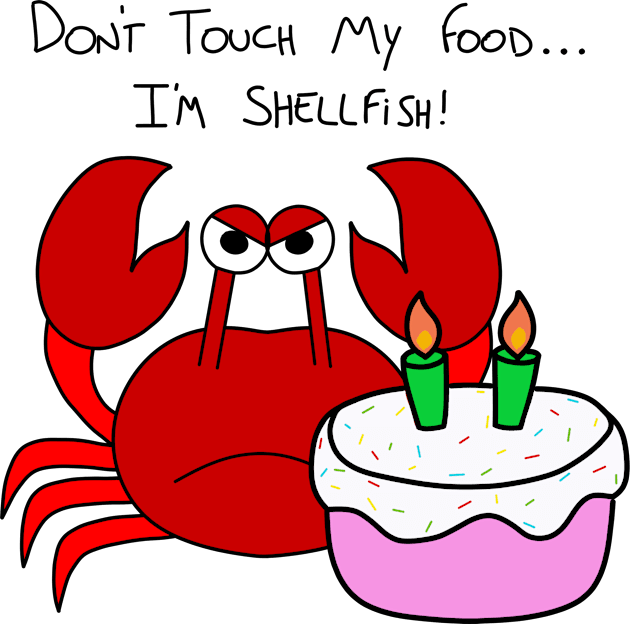 Don't touch my food... I'm shellfish! Kids T-Shirt by CNHStore