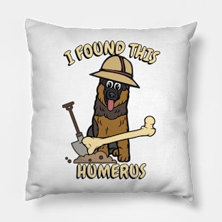 I found this humerus - guard dog Pillow