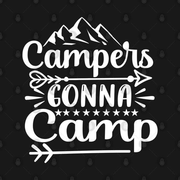 Campers gonna camp camping lover by G-DesignerXxX