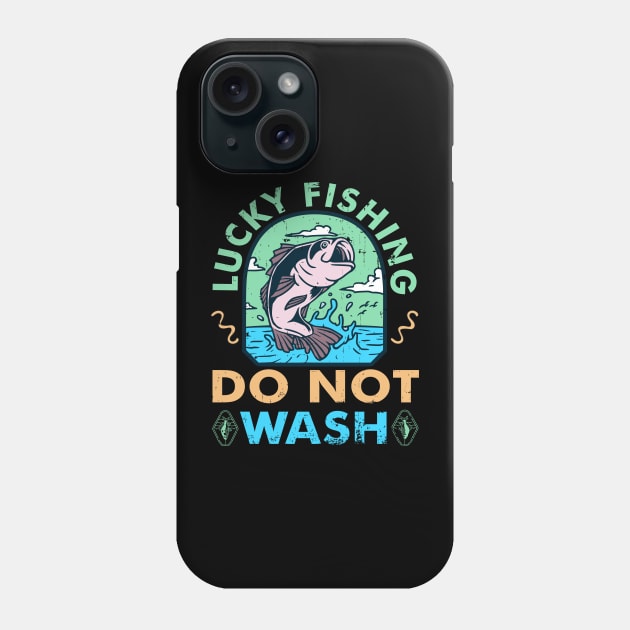 Lucky Fishing Do Not Wash Funny Phone Case by alcoshirts