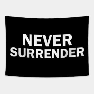 Never Surrender mugshot Shirts Tapestry