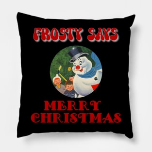 Christmas - Frosty Says Merry Christmas, Family Matching T-shirt, Pjama Pillow