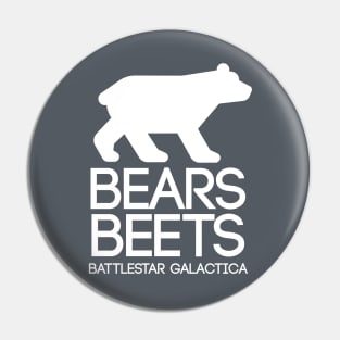 Bears. Beets. Battlestar Galactica Pin