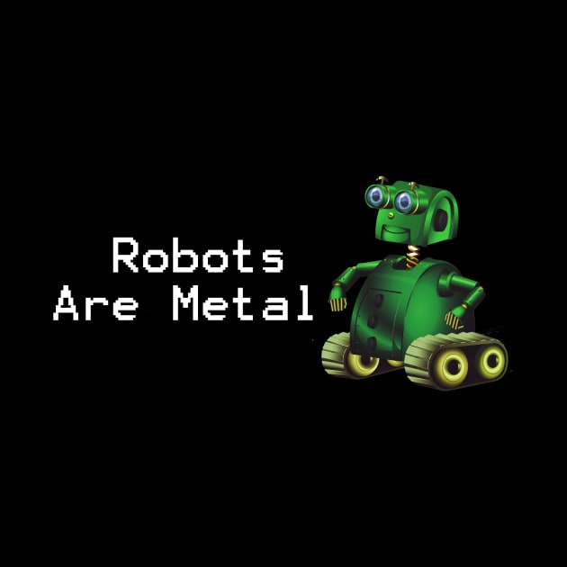 Robots Are Metal by Belbegra